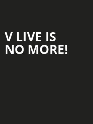 V Live is no more